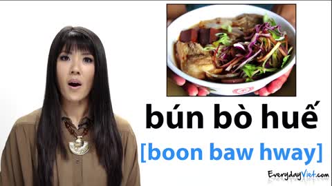Learn Vietnamese: Lesson 15: Vietnamese Food: How To Pronounce Pho, Banh Mi & More
