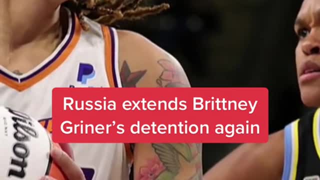 Russia extends Brittney Griner's detention againப