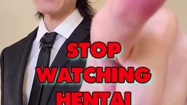Stop Watching Loli Hentai
