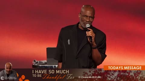 BISHOP NOEL JONES - I HAVE SO MUCH TO BE THANKFUL FOR