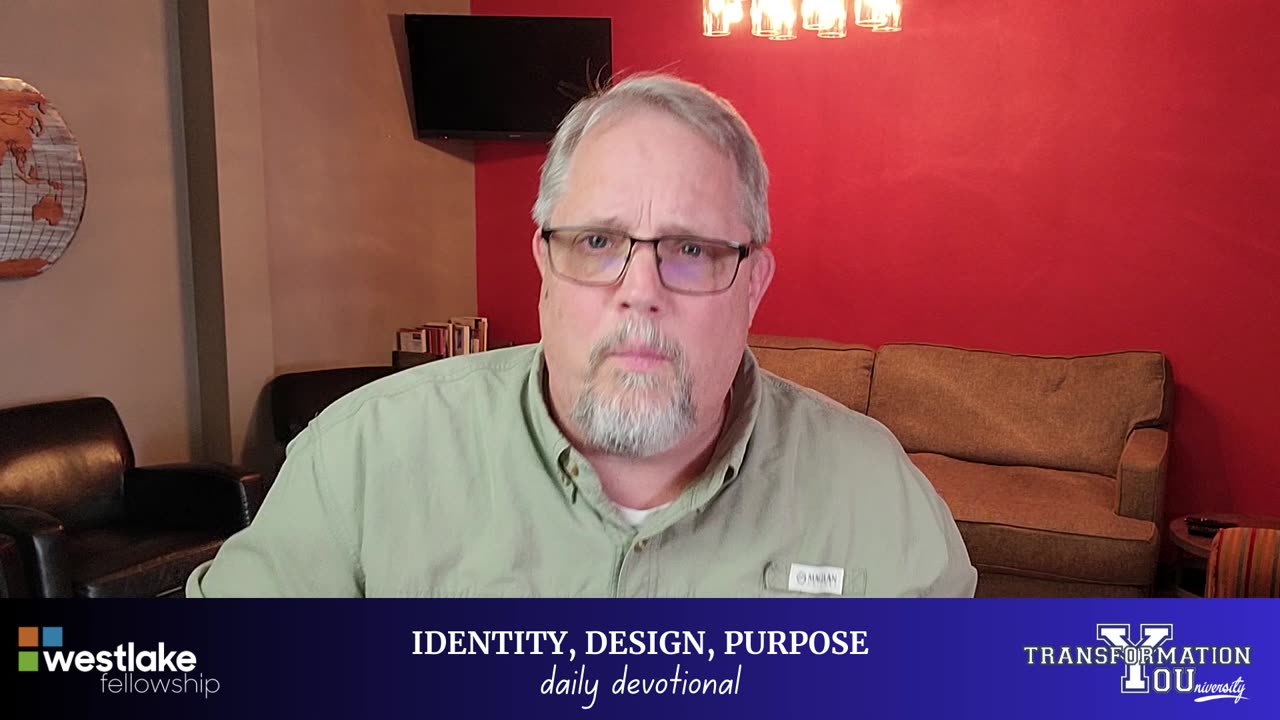Identity, Design, Purpose - Daily Devotional / DAY 7