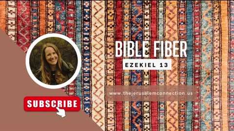 Bible Fiber: Ezekiel 13