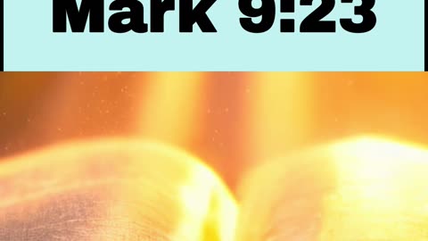 Daily Bible Verse - Mark 9:23
