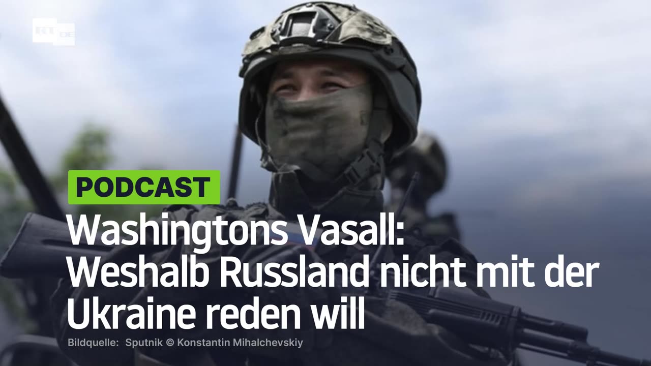 Washingtons Vasall: Weshalb Russland nicht mit der Ukraine reden will