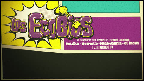 Los Ecobios - Opening Temporada #4