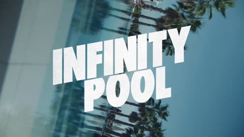 infinity pool thriller