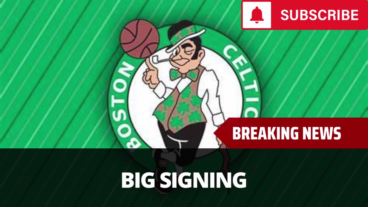 Celtics Make Key Signing