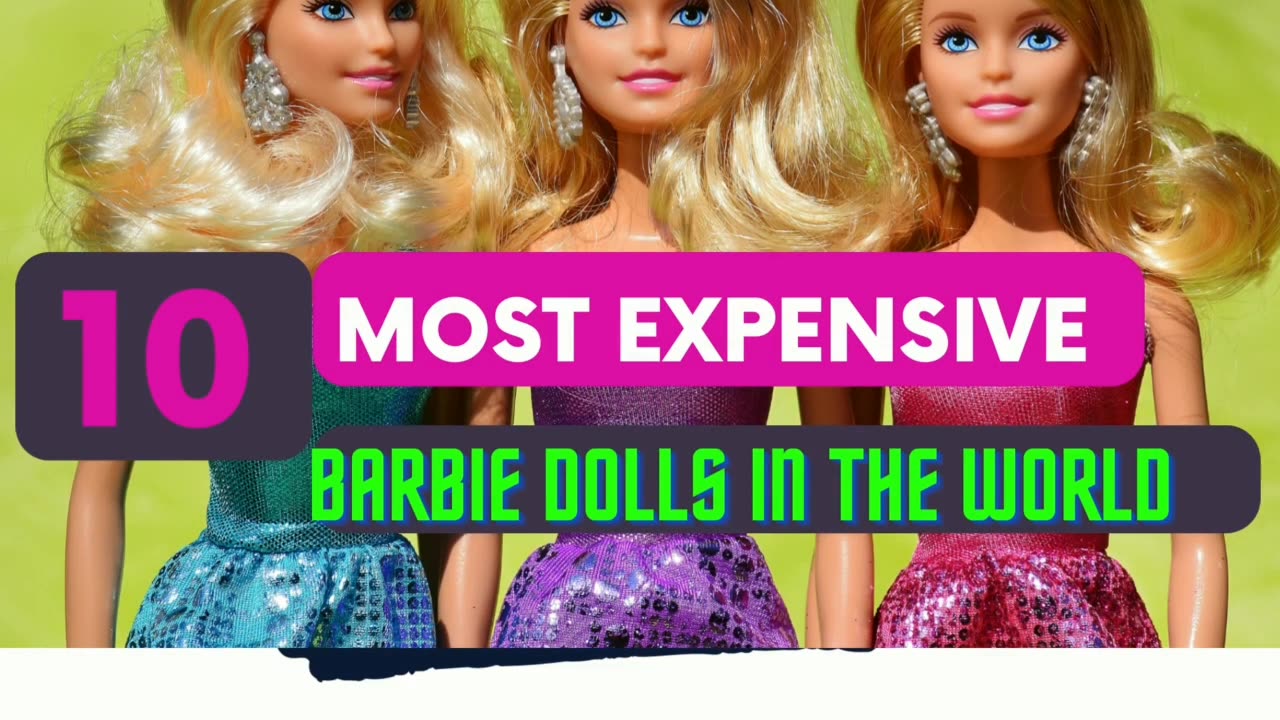 Most expensive dolls in the world.