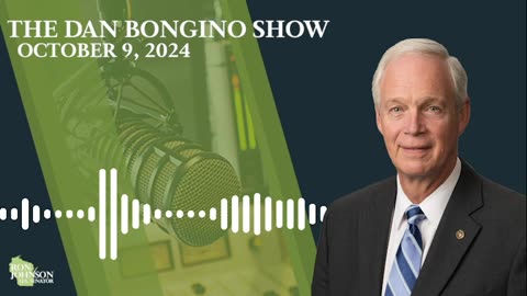 Sen. Johnson on The Dan Bongino Show 10.9.24