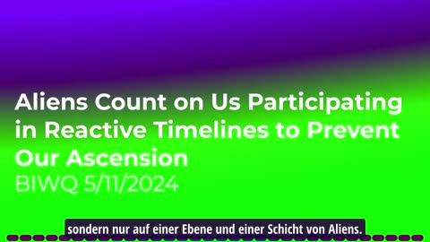 Aliens zählen darauf, dass wir uns an reaktiven Zeitlinien beteiligen,