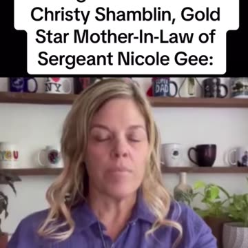 Message to Kamala from Christy Shamblin, Gold Star Mother-In-Law of Sergeant Nicole Gee: