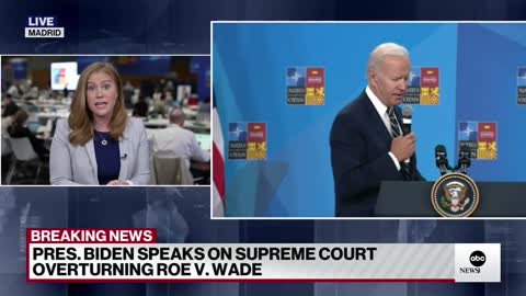 PRES. BIDEN SPEAKS ON SUPREME COURT OVERTURNING ROE V. WADE