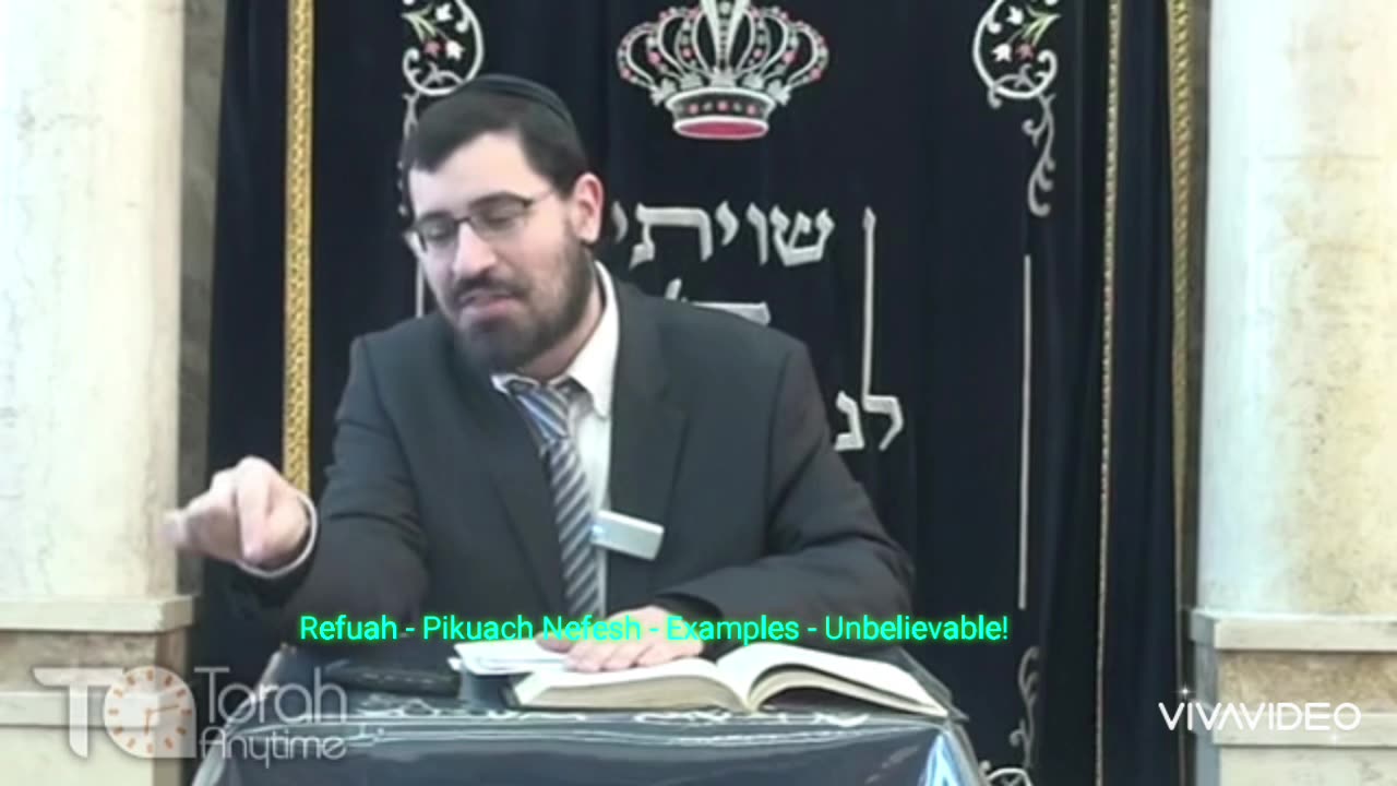 Refuah - Dangerously Ill Choleh [חולה שיש בו סכנה] - Pikuach Nefesh - Examples - Unbelievable!