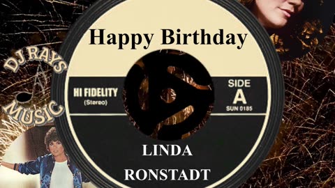 HAPPY BIRTHDAY LINDA RONSTADT