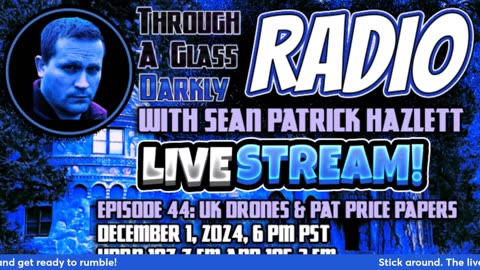 Through A Glass Darkly Radio: UK Drones and Pat Price Papers