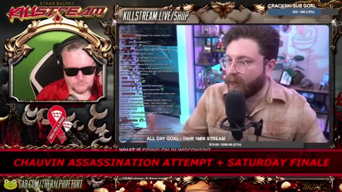 KILLSTREAM: CHAUVIN ASSASSINATION ATTEMPT + SATURDAY FINALE (RESTREAM)