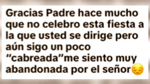 ¿Estás enfadado porque crees que Dios no ha escuchado tus oraciones? - Padre Juan Molina