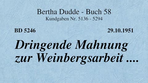 BD 5246 - DRINGENDE MAHNUNG ZUR WEINBERGSARBEIT ....