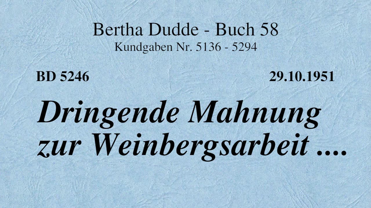 BD 5246 - DRINGENDE MAHNUNG ZUR WEINBERGSARBEIT ....
