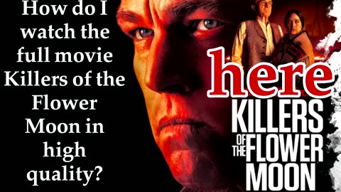 KILLERS OF THE FLOWER MOON _ here you can watch killers of the flower moon movie in high quality