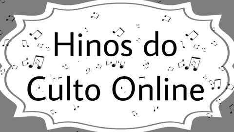 Hinos do culto online - Uruguai 28/06/2023 19:00