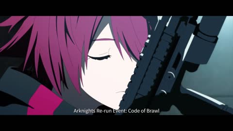 Arknights Animation PV - Code of Brawl - Rerun