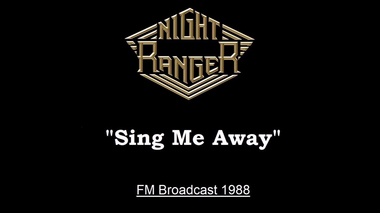 Night Ranger - Sing Me Away (Live in San Diego, California 1988) FM Broadcast