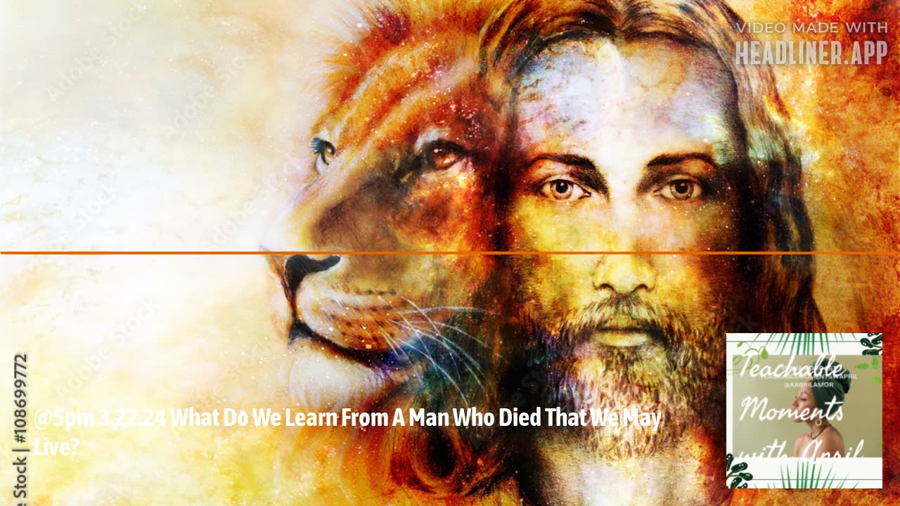 What Do We Learn From A Man Who Died That We May Live