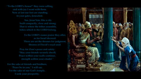 Psalm 122 "“To the LORD’s house!” they were calling, and with joy I went with them." Tune: Stuttgart