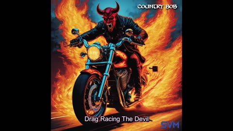 Country Bob - Drag Racing the Devil