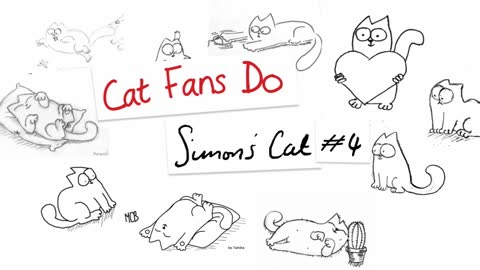 Cat Fans Do Simon's Cat #4