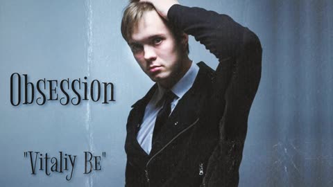 Vitaliy Be - Obsession