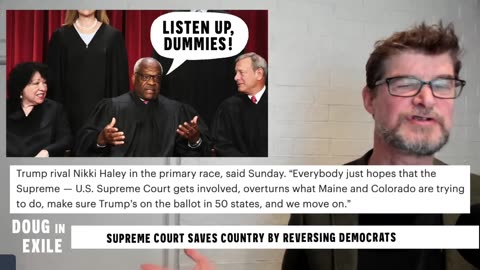 Doug In Exile - Supreme Court Saves Country By Reversing Democrats