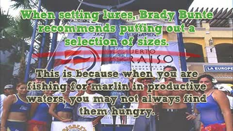 Marlin Fishing Tips by Brady Bunte