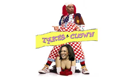 Sunday with Charles – It Takes a Clown to Destroy America