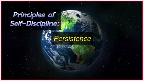 Principles of Self-Discipline: Persistence