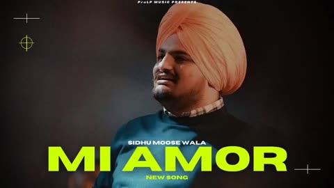 Mi Amor new Sidhu moose Wala song