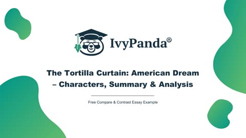 The Tortilla Curtain: American Dream - Characters, Summary & Analysis | Free Essay Example