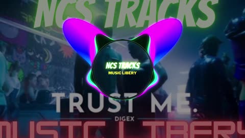 DigEx - Trust Me [NCS TRACKS)