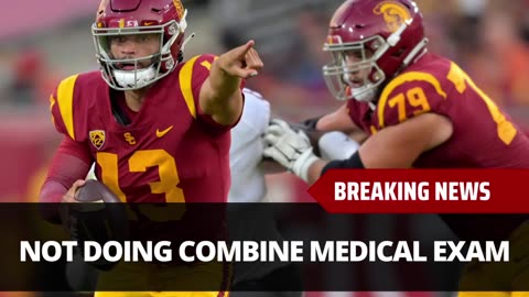 Caleb Williams Not Doing Combine Medical Exams