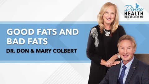 Good Fats and Bad Fats