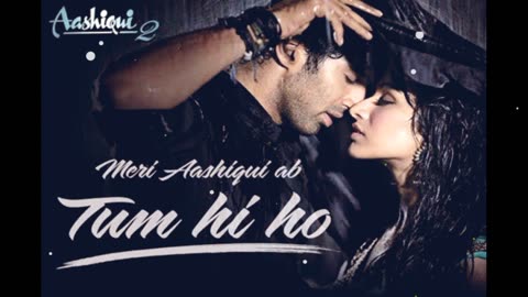 Aashiqui 2 hit song "tum hi ho" by arijit Singh