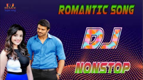 ROMANTIC SONG DJ NONSTOP