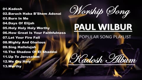 Paul WilBur✨💥Paul WilBur Worship Songs Playlist | ✝Gospel Music Compilation🎊