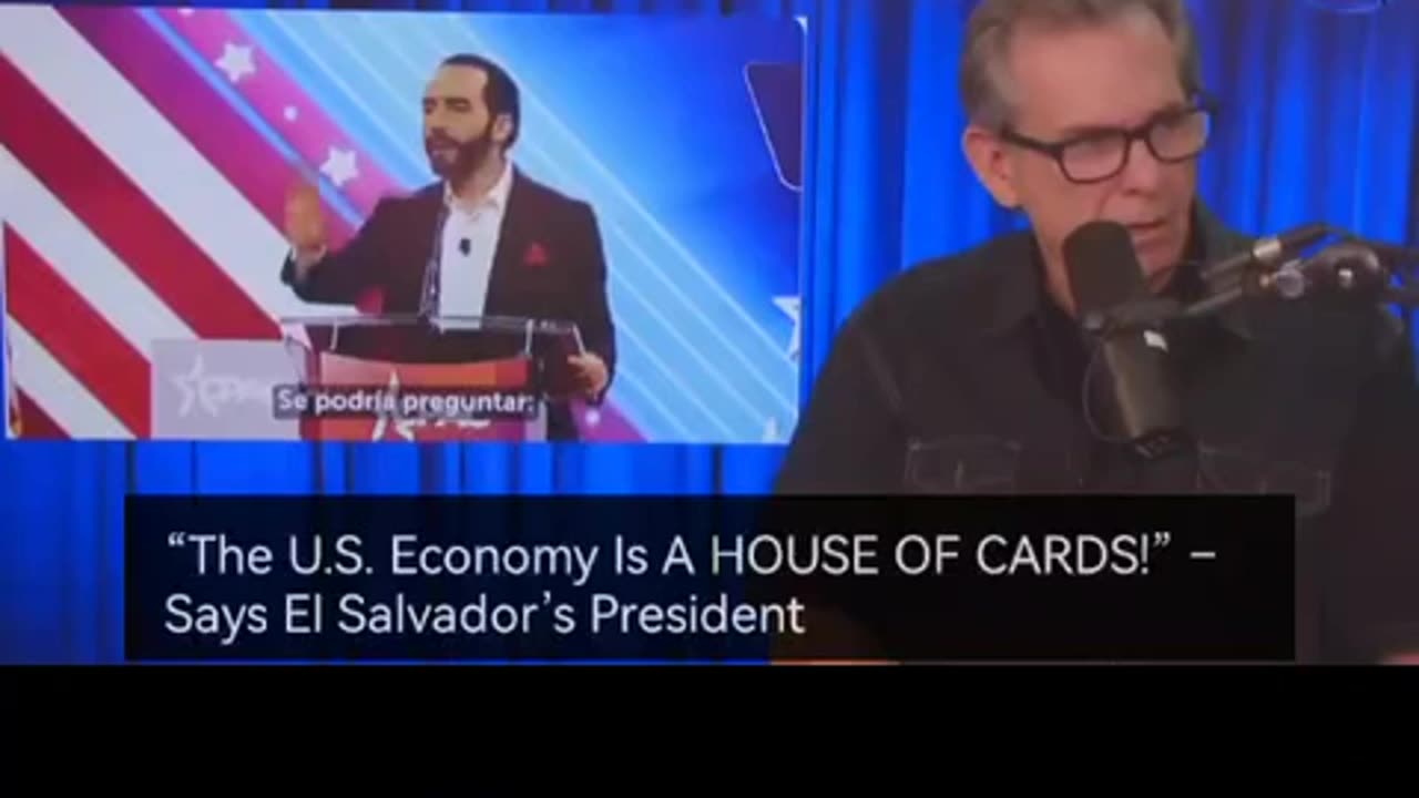 The U.S. Economy Is A HOUSE OF CARDS!" - Says El Salvador's President