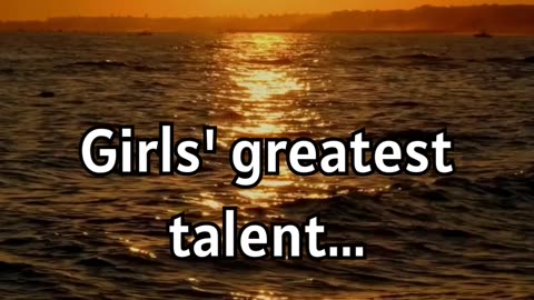 Girl's greatest talent
