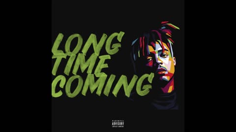 Juice WRLD - Long Time Coming