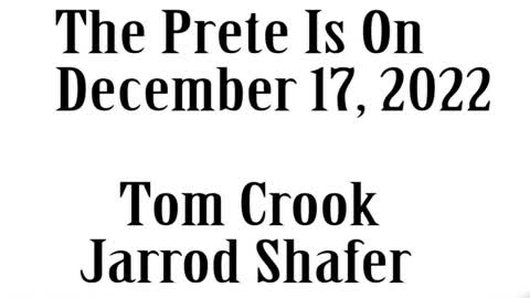 The Prete Is On, December 17, 2022