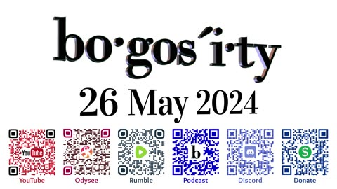 🎙️Bogosity Podcast for 26 May 2024
