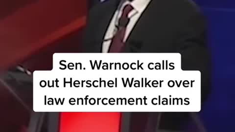 Sen. Warnock calls out Herschel Walker over law enforcement claims